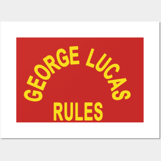 George Lucas Rules! Posters and Art